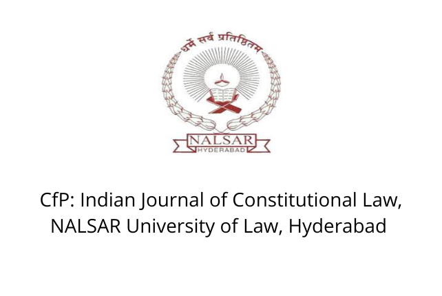 CfP: Indian Journal of Constitutional Law (IJCL) by NALSAR | Submit by ...